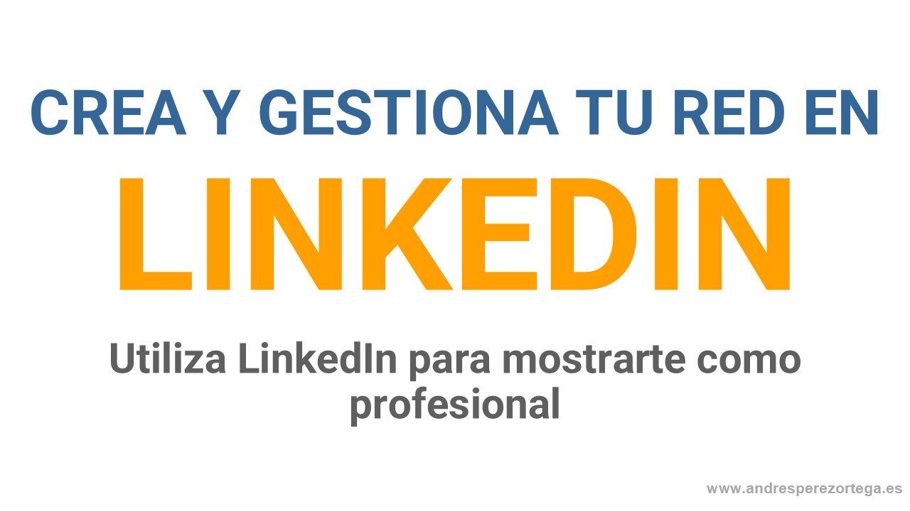 Usa LinkedIn para posicionar tu Marca Personal