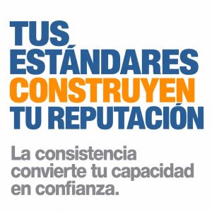 Tus estándares construyen tu reputación